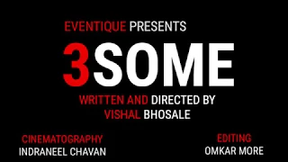 3some | OFFICIAL TRAILER | 2019 | VISHAL BHOSALE