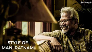 Style Of Mani Ratnam | Mani Ratnam Special video | Adithyan