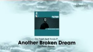 Da Fresh feat. Andy P - Another Broken Dream (Da Fresh Remix)