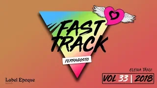 ELENA TANZ - Fast Track | vol 33 - 2018