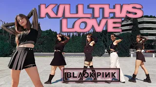 [KPOP IN PUBLIC GREECE] BLACKPINK - 'Kill This Love' 5th YEAR ANNIVERSARY | Dance Cover by ABYSS