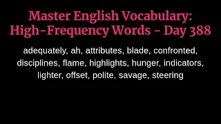 Master English Vocabulary: High-Frequency Words - Day 388