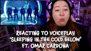 Reacting to VoicePlay 'Sleeping In The Cold Below' Ft. Omar Cardona #voiceplay #reaction