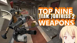 The Top 9 BEST Tf2 Weapons!