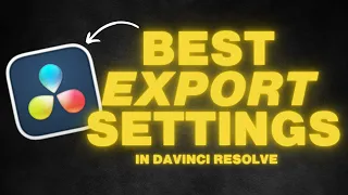 Best YouTube Export Settings for DaVinci Resolve in 2024