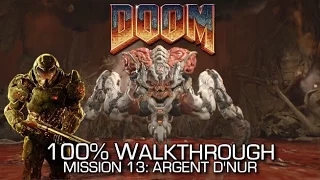 DOOM - Mission 13: Argent D'Nur 100% Walkthrough - ALL SECRETS/COLLECTIBLES & CHALLENGES