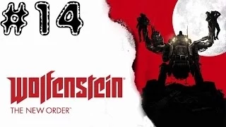 Wolfenstein: The New Order. Серия 14 [Высадка на Луну]
