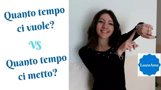 METTERCI vs VOLERCI – How Long Does It Take in Italian? – Learn the Difference between these Verbs!