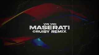 Vin Vinci - Maserati (Cruisy Remix)