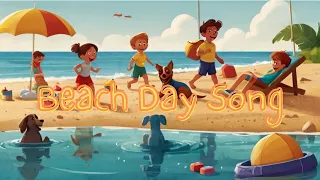 Beach Day Song for kids | Fun song