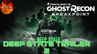 Ghost Recon BreakPoint: Deep State Trailer 2