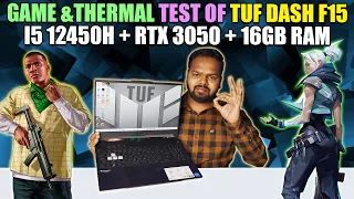Game and Thermal Testing On Asus Tuf Dash F15 i5 12450H Vs RTX 3050
