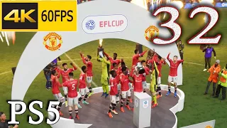 Part 32: The 2022-23 Carabao Cup Final | FIFA 22 | Player Career | Gameplay Walkthrough | PS5 4K