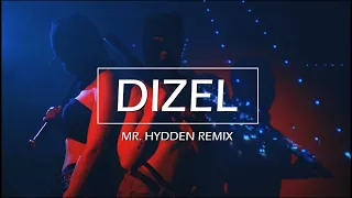 GAZDA PAJA x MARLON BRUTAL - DIZEL (MR. HYDDEN REMIX)