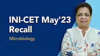 Exam Recall Series (INI-CET May '23) - Microbiology