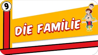 9. Sınıf Almanca: Die Familie | Aile Üyelerini Tanıyalım