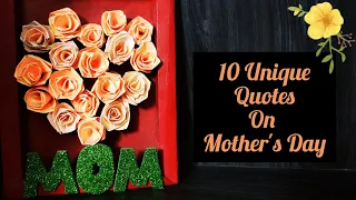Unique Quotes on Mother's Day || Best Quotes for Mother || Happy Mother's Day