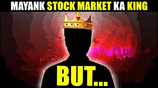 Share Market King - Mayak made 100 CRORE but..