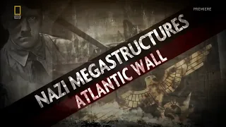 Nazi Megastructures.S1.1of6.Atlantic Wall (720p)