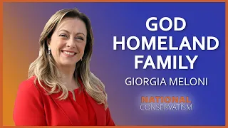 Giorgia Meloni: God, Homeland, Family | NatCon Rome 2020