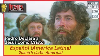 Pedro Declara a Jesús como Cristo►Español (es-419)►JESÚS 22/61 Spanish (Latin America)