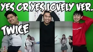 TWICE - YES OR YES LOVELY VER. REACTION (TRUE ONCES)