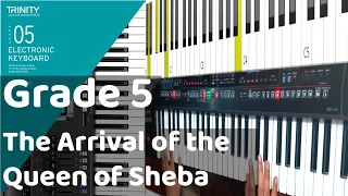 The Arrival of the Queen of Sheba  | Grade 5 Electronic Keyboard Trinity Music Exam By Rishi Shukla