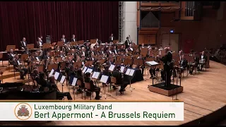 Bert Appermont - A Brussels Requiem (Luxembourg Military Band)