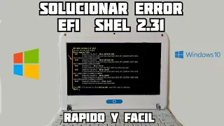 ✅Solucionar el Error EFI SHEL 2.31 rápido y fácil - CANAIMA