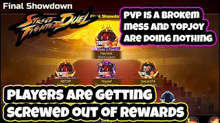 PVP IS A BROKEN MESS Players getting screwed losing rewards topjoy do nothing Street Fighter Duel
