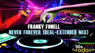 Franky Fonell - Never Forever (Real-Extended Mix)