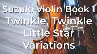 Suzuki Violin Book 1: 1. Twinkle, Twinkle, Little Star Variations