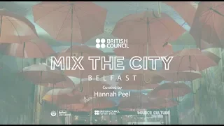 Mix The City - Belfast - Hannah Peel