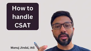 How to pass CSAT easily for UPSC IAS Exam | GET OVER THE FEAR | Manuj Jindal IAS