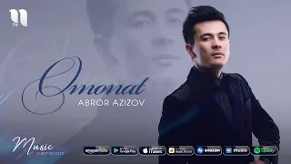 Abror Azizov - Omonat | Аброр Азизов - Омонат (music version)