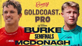 Josh Burke vs. Mikey McDonagh I Bonsoy Gold Coast Pro presented by GWM - Semifinals