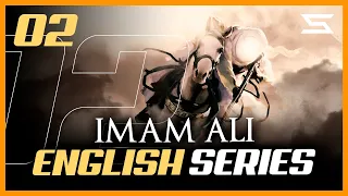 Imam Ali Series 02 | English Dub | Shia Nation