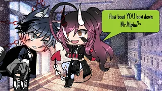 😈~“You will bend your knee to me Mr.Alpha”~✨ {ORIGINAL}gacha life mini movie ~GLMM~