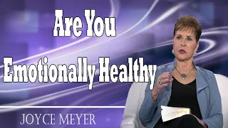 Joyce Meyer 2024   Are You Emotionally Healthy