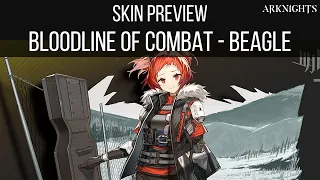 Skin Preview, Bloodline of Combat - Beagle | Arknights