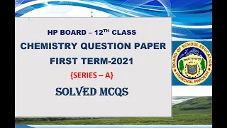 first term 2021 chemistry question paper series A #hpbose #12thclass