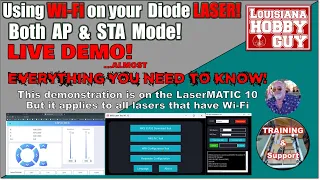 Using Wi-Fi on your Diode Laser! Live demo of both AP & STA mode connections.
