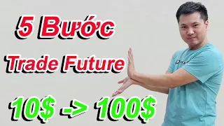 5 Bước Trade Future Từ 10$ Lên 100$ Trên Sàn Binance | CHN Coin