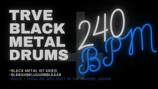 TRVE BLACK METAL DRUMS #18| 240 BPM