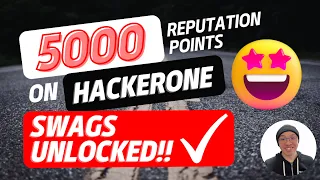 Bug Bounty: HackerOne Swag - 5000 Reputation Milestones Achieved