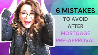 6 Mistakes To Avoid After Mortgage Pre-Approval