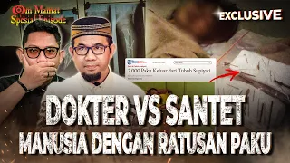 VIRALL!! DOKTER VS SANTET?? MANUSIA PAKU SUPIYATI : KISAH DOKTER AHLI BEDAH