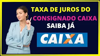 Taxa de juros consignado Caixa  - Simulador!