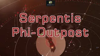 Serpentis Phi-Outpost - Eve Online Exploration Guide