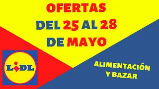 💸AHORRA CON LIDL | Folleto OFERTAS de ESTA SEMANA | Catálogo PROMOCIONES | 25 al 28 Mayo 2020